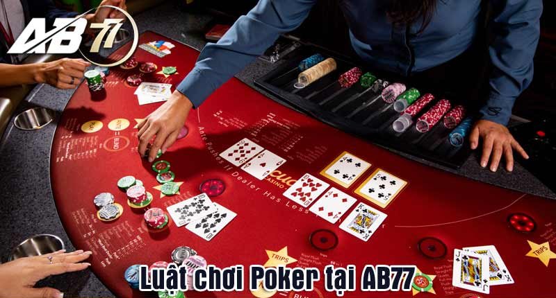 Luật chơi Poker tại AB77