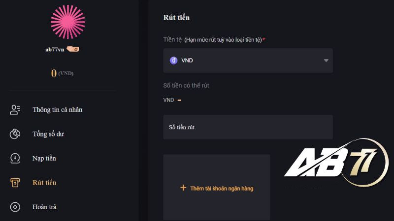 Hướng dẫn rút tiền AB77 chi tiết 